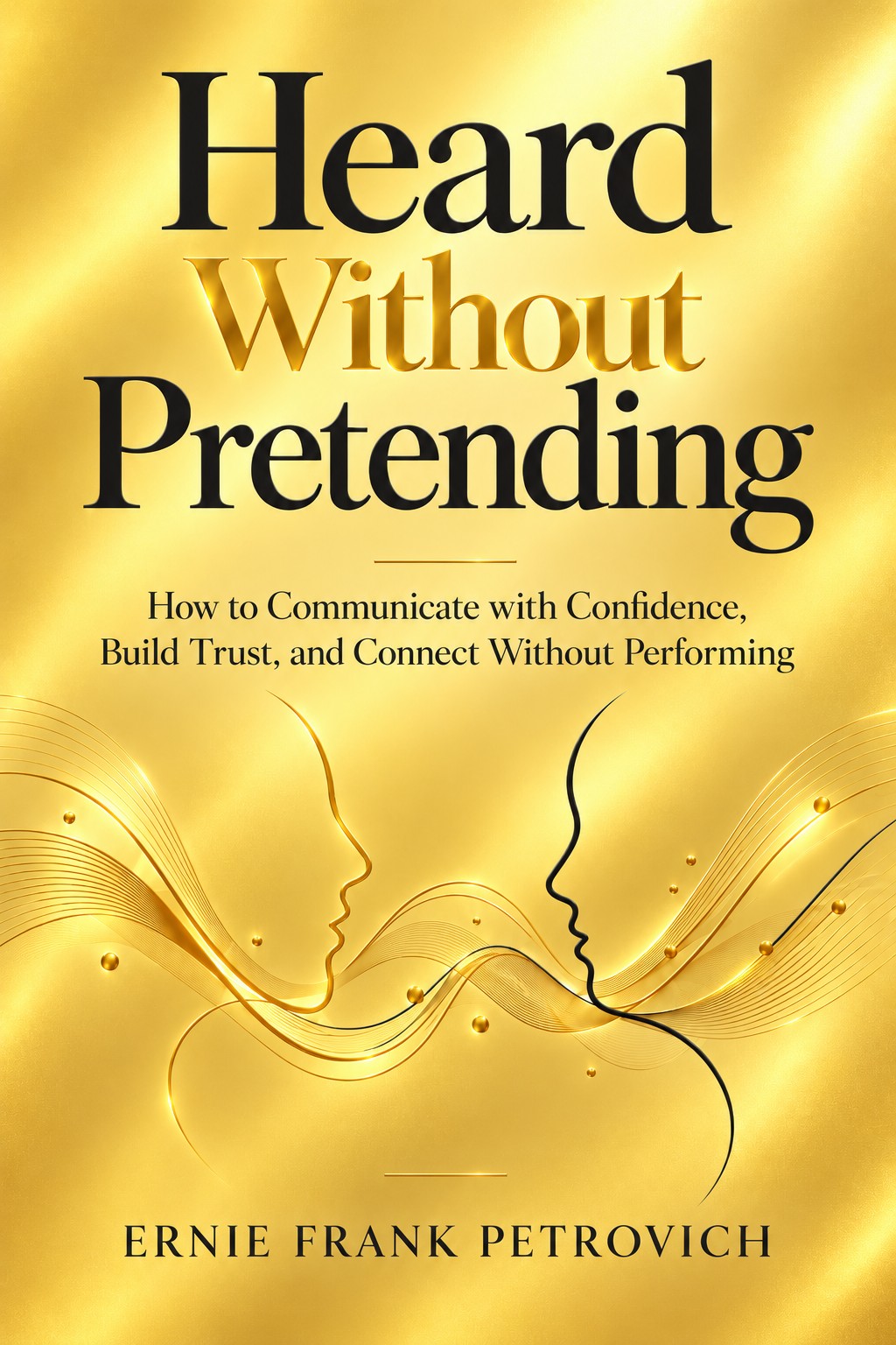 Cover of The Quiet Art of Being Heard